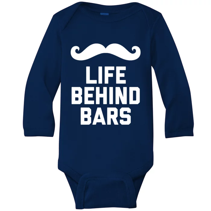 Funny Beard Gift Life Behind Bars Handlebar Mustache Gift Baby Long Sleeve Bodysuit