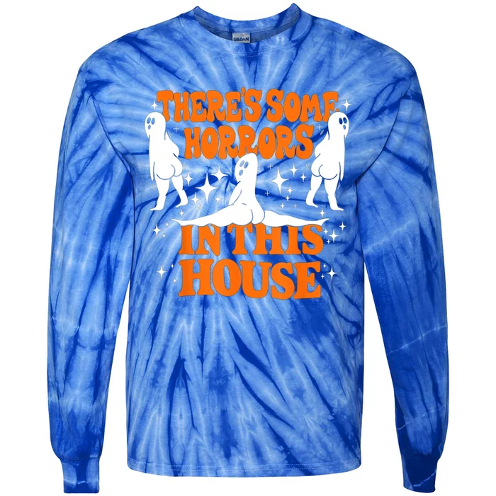 Funny Boo Ghost Halloween Theres Some Horrors In House Vibe Gift Tie-Dye Long Sleeve Shirt