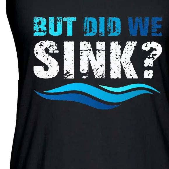 Funny Boating Gifts For Boat Owners But Did We Sink Ladies Essential Flowy Tank