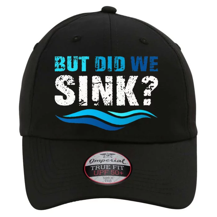 Funny Boating Gifts For Boat Owners But Did We Sink The Original Performance Cap