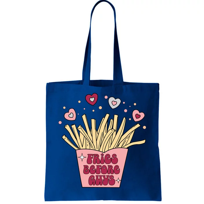 Fries Before Guys French Fires Lover Food Lover Valentines Cute Gift Tote Bag