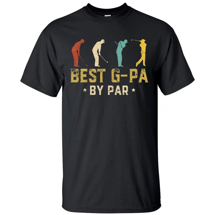 Funny Best GPa By Par Father's Day Gifts Golf Tall T-Shirt