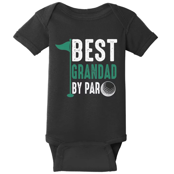 Funny Best Grandad By Par Father's Day Golf Gifts Grandpa Baby Bodysuit