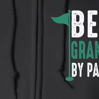 Funny Best Grandad By Par Father's Day Golf Gifts Grandpa Full Zip Hoodie