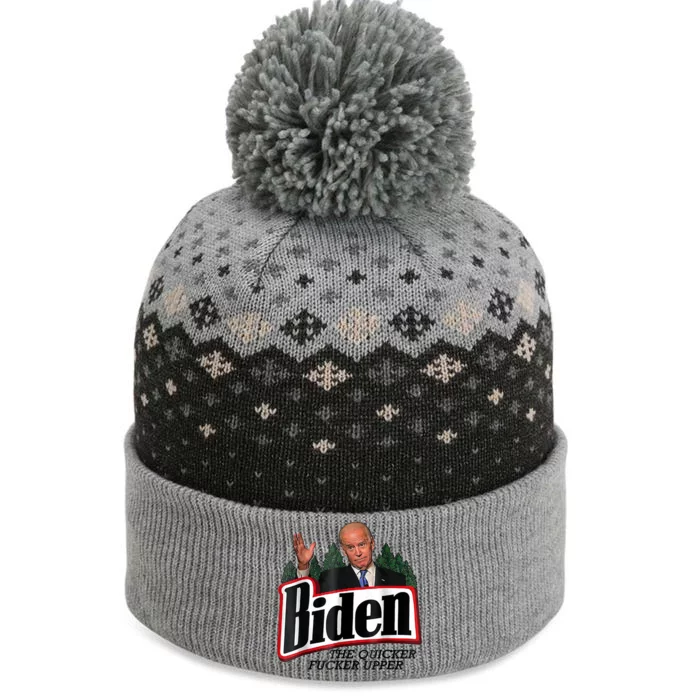 Funny Biden Gift The Quicker Fcker Upper Gift The Baniff Cuffed Pom Beanie