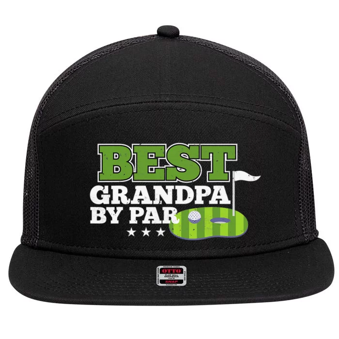 Funny Best Grandad By Par Father's Day Golf Gifts Grandpa 7 Panel Mesh Trucker Snapback Hat