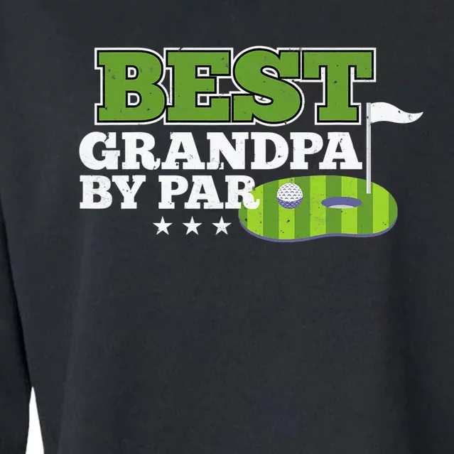 Funny Best Grandad By Par Father's Day Golf Gifts Grandpa Cropped Pullover Crew