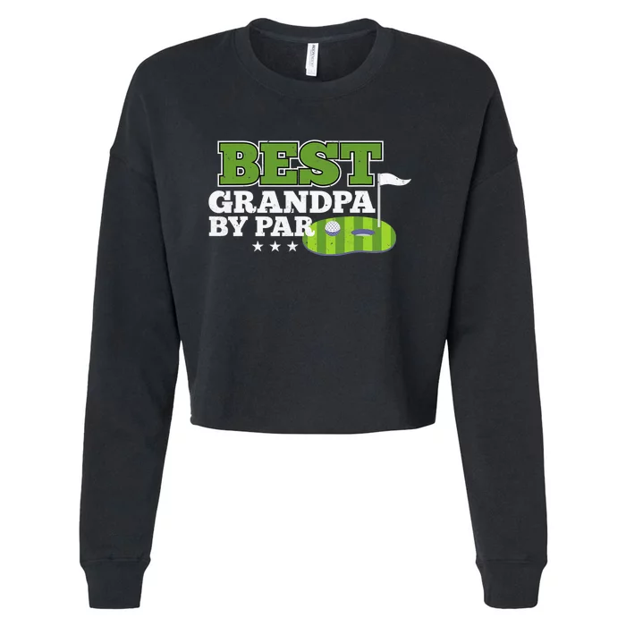 Funny Best Grandad By Par Father's Day Golf Gifts Grandpa Cropped Pullover Crew