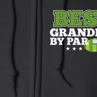 Funny Best Grandad By Par Father's Day Golf Gifts Grandpa Full Zip Hoodie