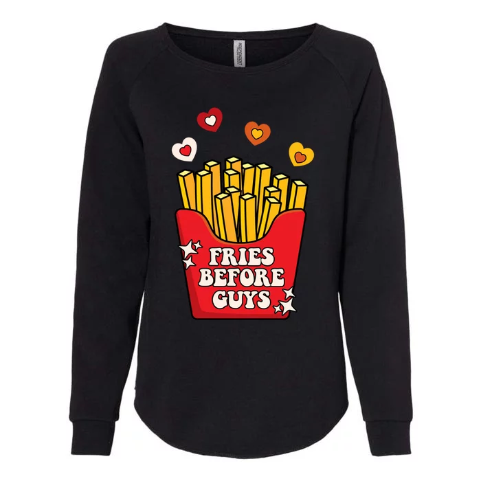 Fries Before Guys: Valentines Present Girls Dating Gift Womens California Wash Sweatshirt