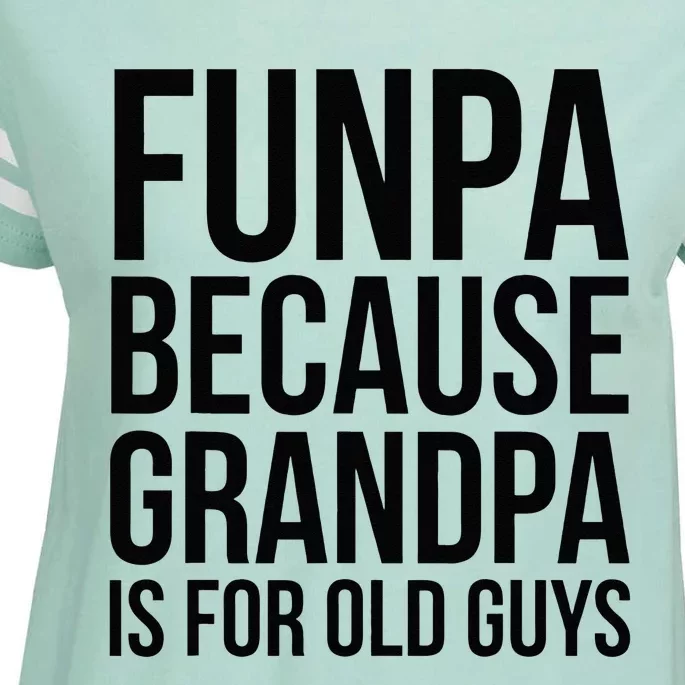 Funpa Because Grandpa Is For Old Guys Enza Ladies Jersey Football T-Shirt