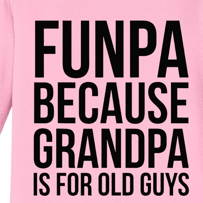 Funpa Because Grandpa Is For Old Guys Baby Long Sleeve Bodysuit