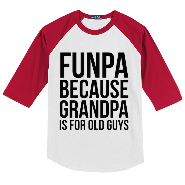 Funpa Because Grandpa Is For Old Guys Kids Colorblock Raglan Jersey