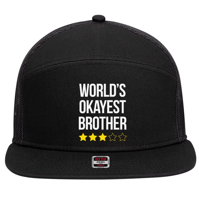 Funny Brother Gift World's Okayest Brother 7 Panel Mesh Trucker Snapback Hat