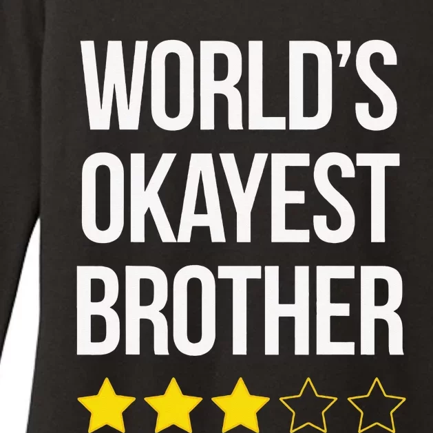 Funny Brother Gift World's Okayest Brother Womens CVC Long Sleeve Shirt