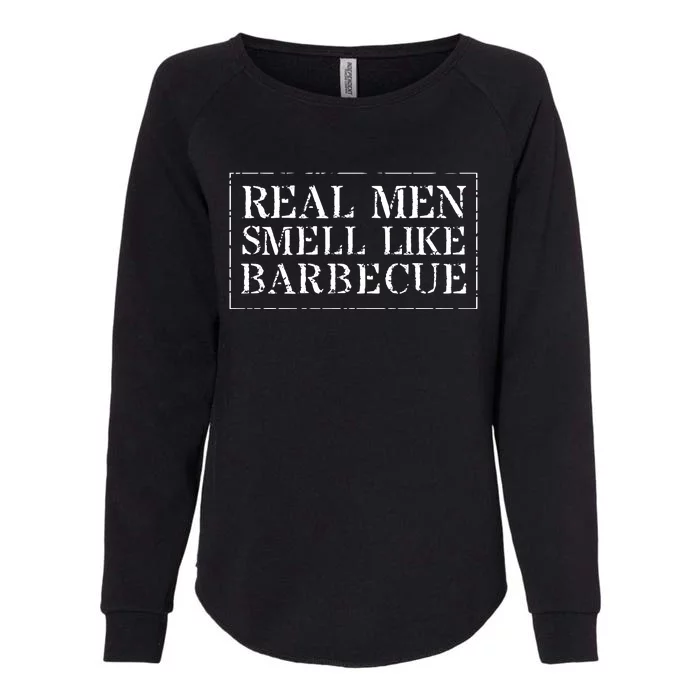 Funny BBQ Grilling Real Smell Like Barbecue Womens California Wash Sweatshirt