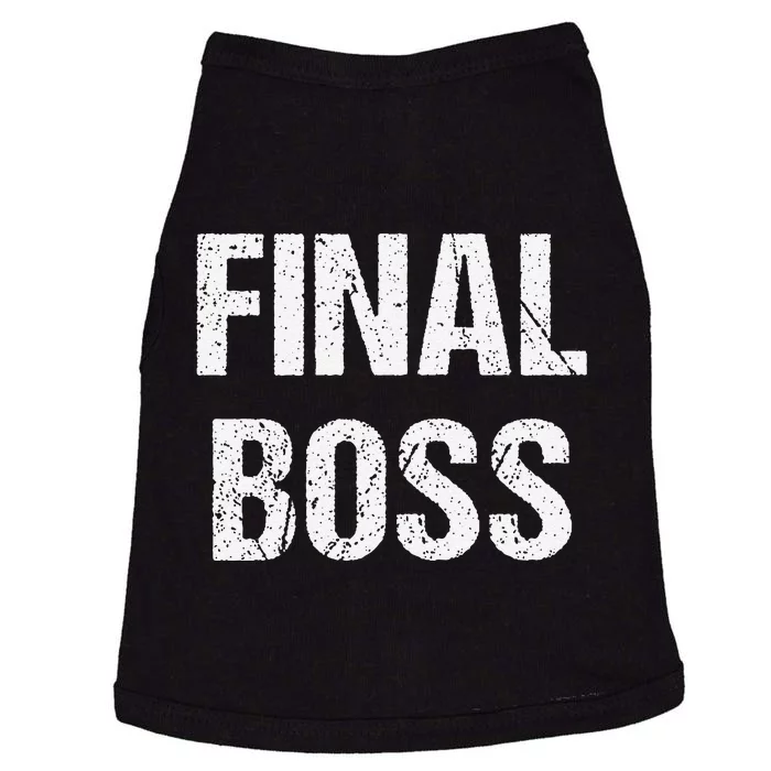 Final Boss Gift Funny Doggie Tank