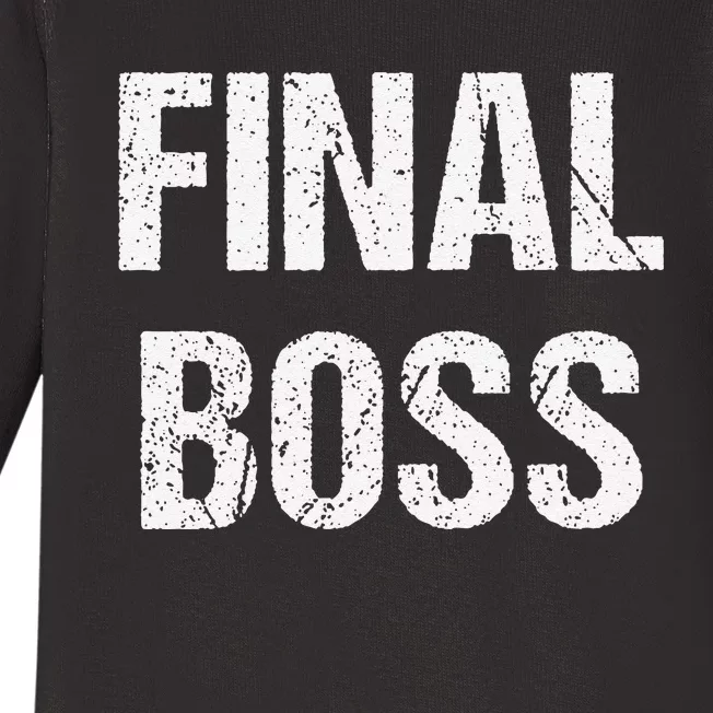 Final Boss Gift Funny Baby Long Sleeve Bodysuit