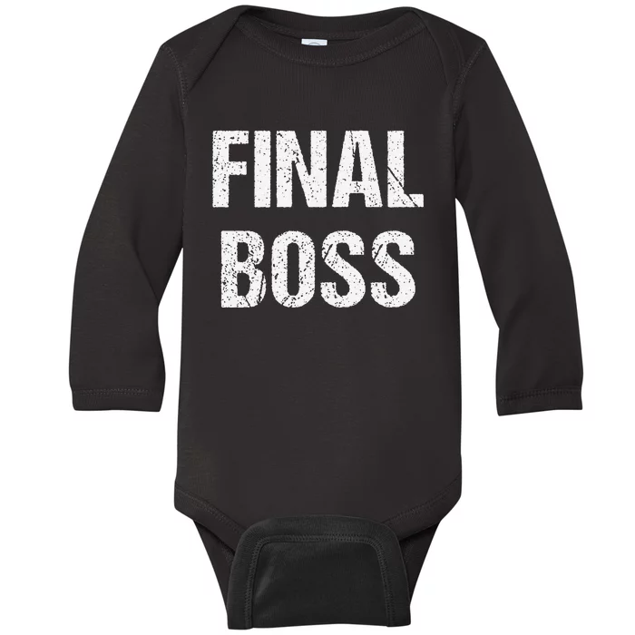 Final Boss Gift Funny Baby Long Sleeve Bodysuit