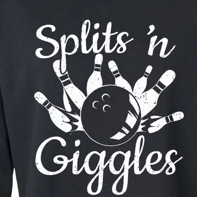 Funny Bowling Gifts Splits N Giggles Cropped Pullover Crew