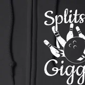 Funny Bowling Gifts Splits N Giggles Full Zip Hoodie