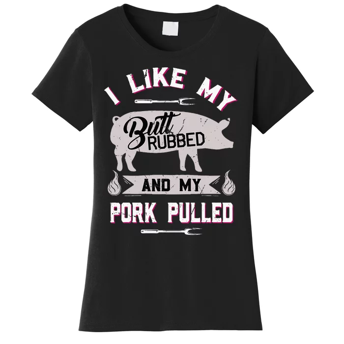 Funny BBQ Grilling Quote Pig Pulled Pork Women's T-Shirt