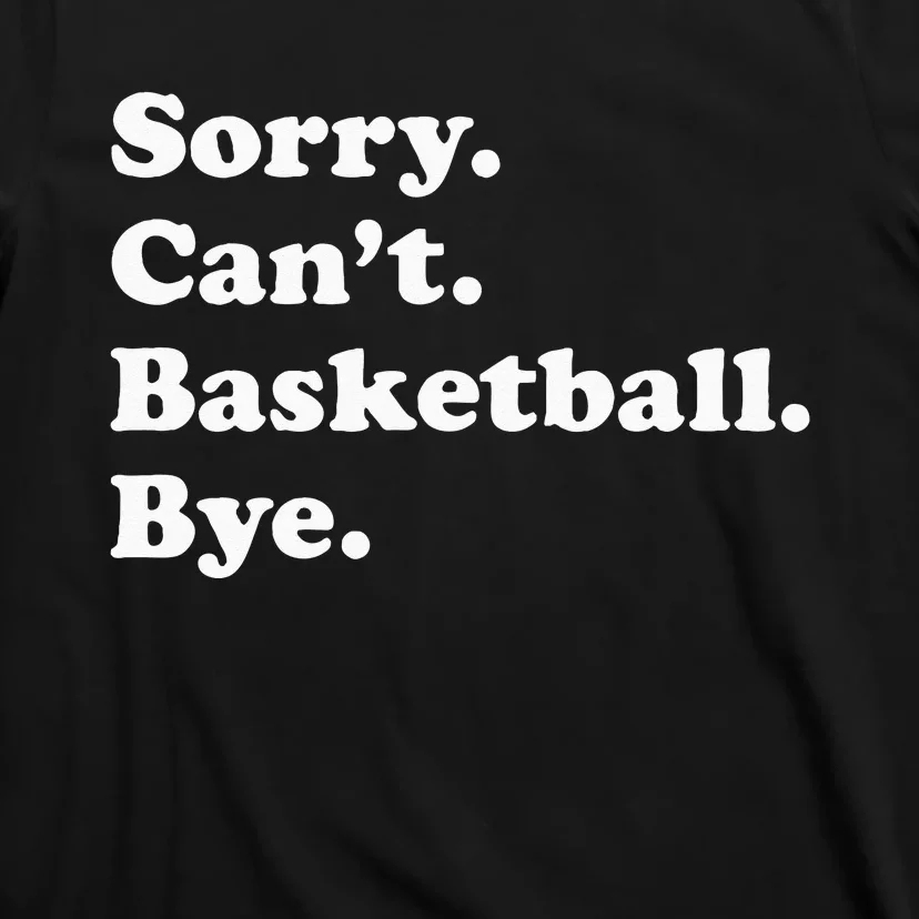 Funny Basketball Gift For Men Women T-Shirt