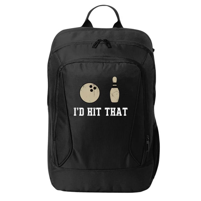 Funny Bowling Gift Id Hit That Quote City Backpack