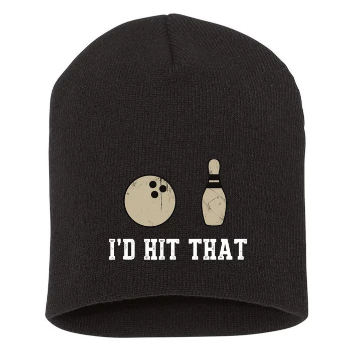 Funny Bowling Gift Id Hit That Quote Short Acrylic Beanie