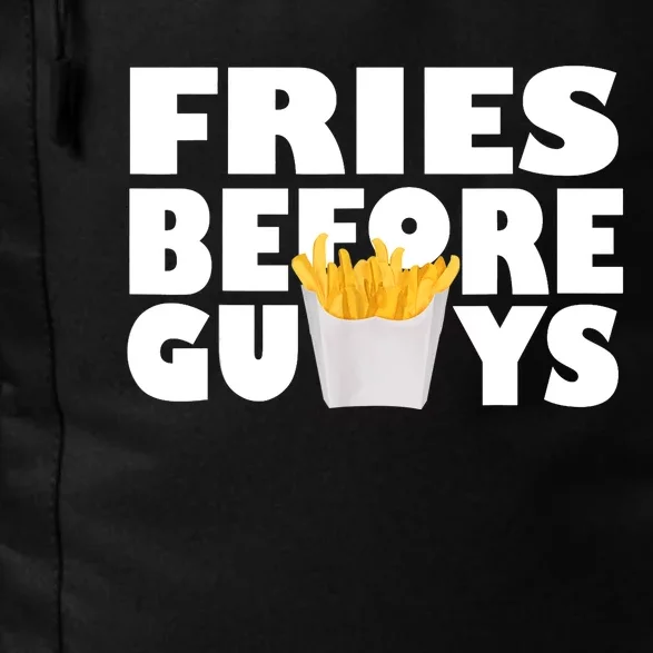 Fries Before Guys Funny Teenage Girl Gift Daily Commute Backpack