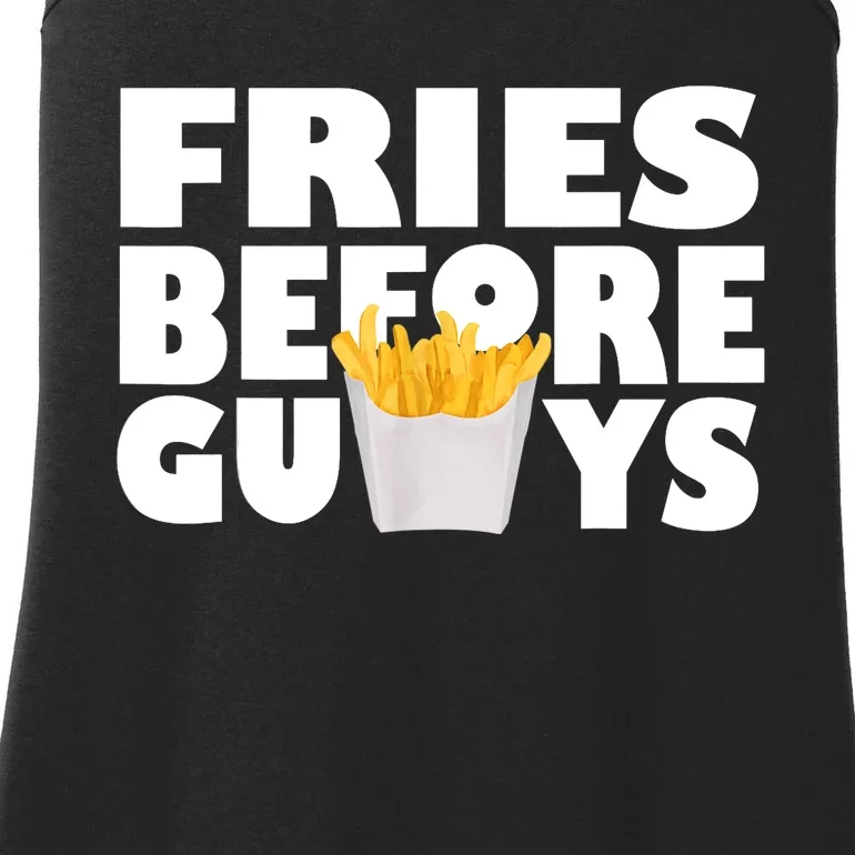 Fries Before Guys Funny Teenage Girl Gift Ladies Essential Tank