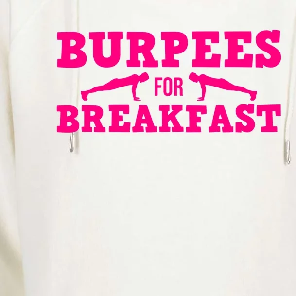 Funny Burpees Gift Cute Burpees For Breakfast Gift Womens Funnel Neck Pullover Hood