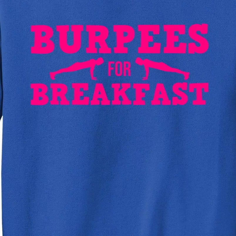 Funny Burpees Gift Cute Burpees For Breakfast Gift Sweatshirt