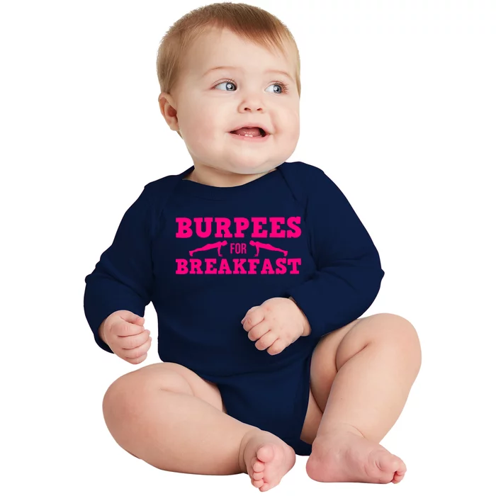 Funny Burpees Gift Cute Burpees For Breakfast Gift Baby Long Sleeve Bodysuit