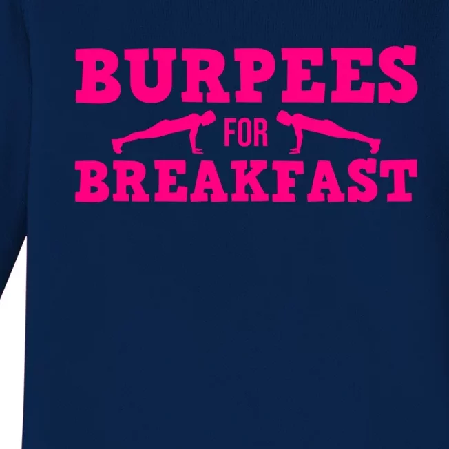 Funny Burpees Gift Cute Burpees For Breakfast Gift Baby Long Sleeve Bodysuit