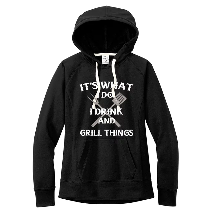 Funny BBQ Grilling Quote Fathers Day Women's Fleece Hoodie