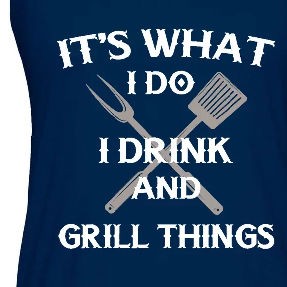 Funny BBQ Grilling Quote Fathers Day Ladies Essential Flowy Tank