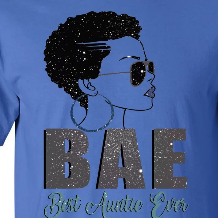 Funny Bae Gift Best Auntie Ever Gift Tall T-Shirt