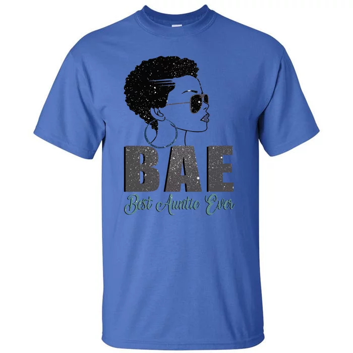 Funny Bae Gift Best Auntie Ever Gift Tall T-Shirt