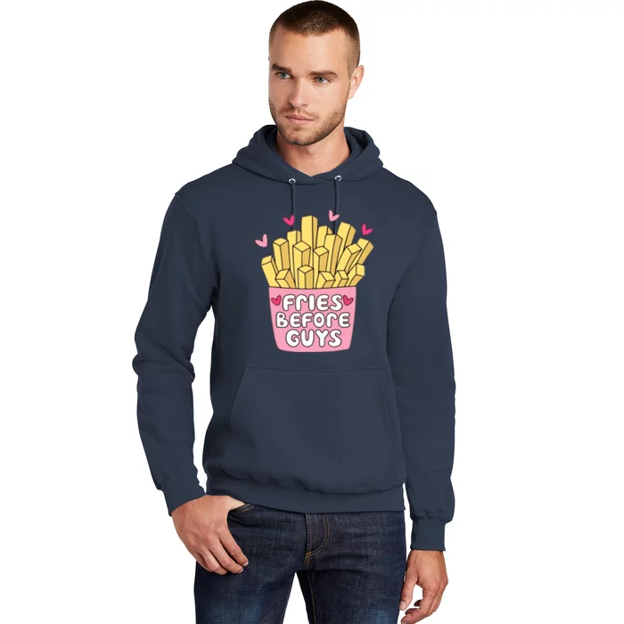 Fries Before Guys Teenage Girl Dating Valentine Day Hoodie