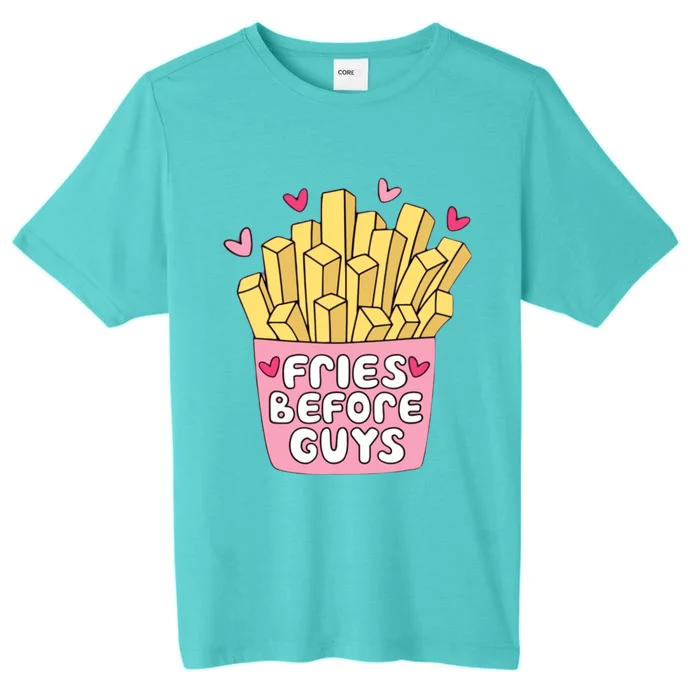 Fries Before Guys Teenage Girl Dating Valentine Day ChromaSoft Performance T-Shirt