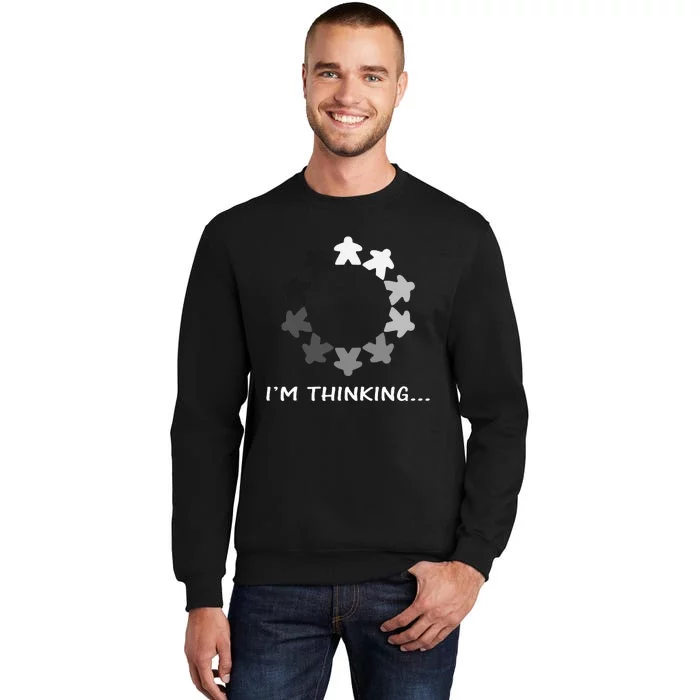 Funny Board Game Thinking For Boar Game Lovers Tall Sweatshirt