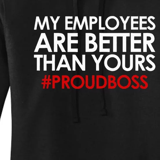 Funny Boss Gift Employee Appreciation Women's Pullover Hoodie