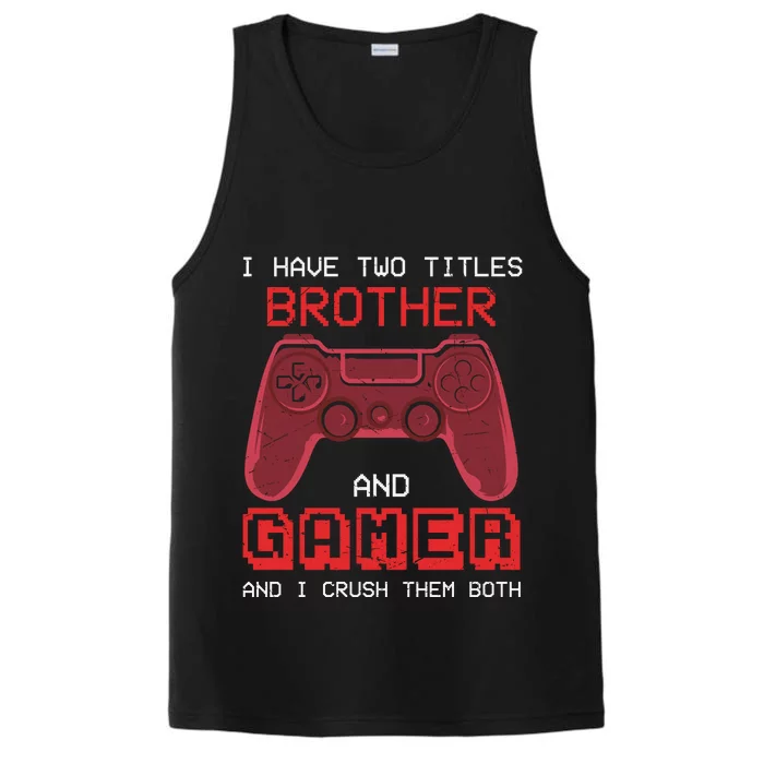 Funny Brother Gamer Quotes Funny Video Gamer Performance Tank