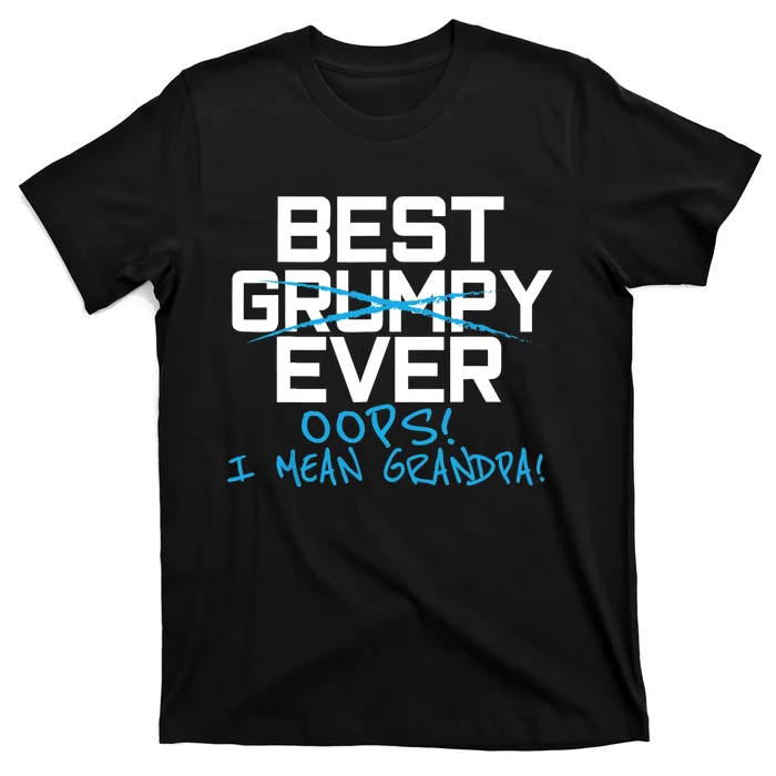 Funny Best Grumpy Grandpa Ever Fathers Day from Grand T-Shirt