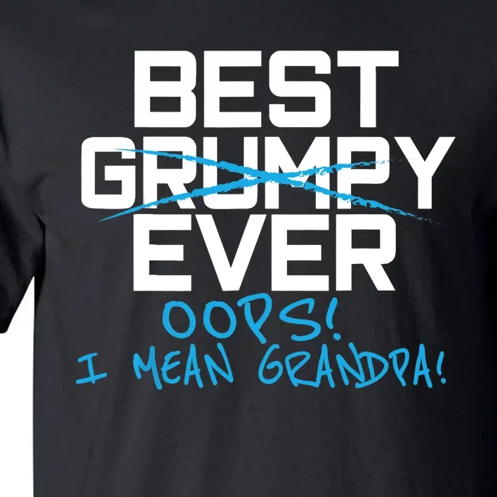 Funny Best Grumpy Grandpa Ever Fathers Day from Grand Tall T-Shirt