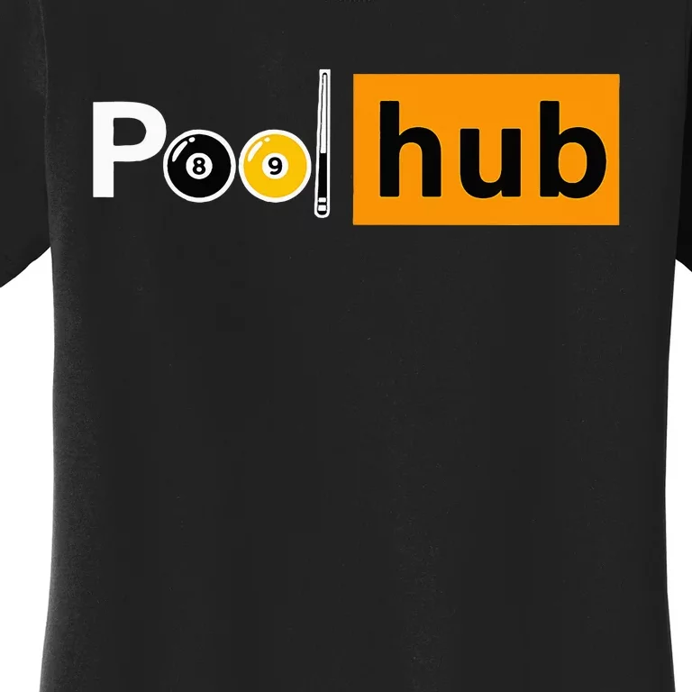 Funny Billiards Game Pool Hub Women's T-Shirt