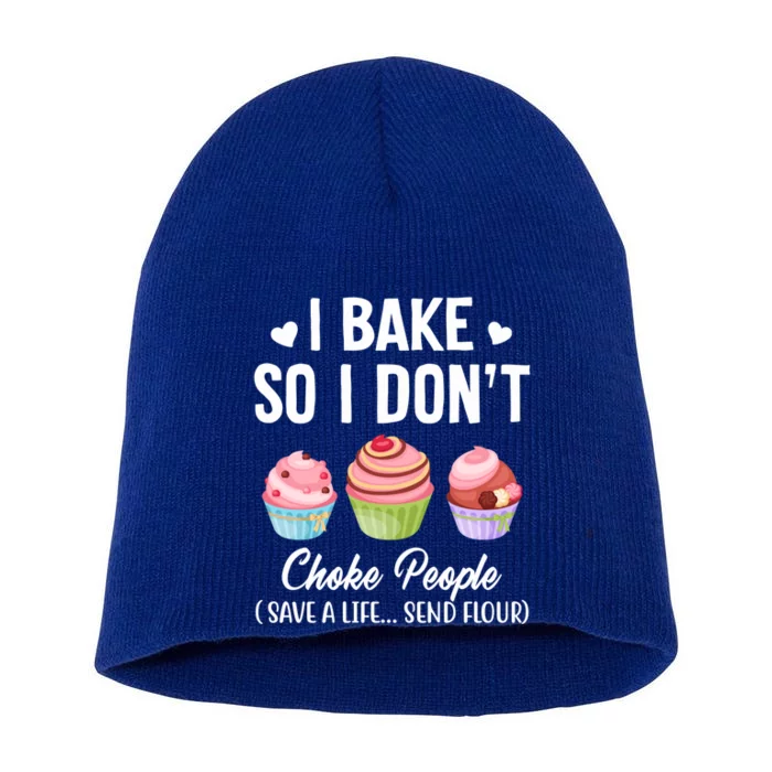 Funny Baking Gift I Bake So Funny I Don't Choke People Gift Short Acrylic Beanie