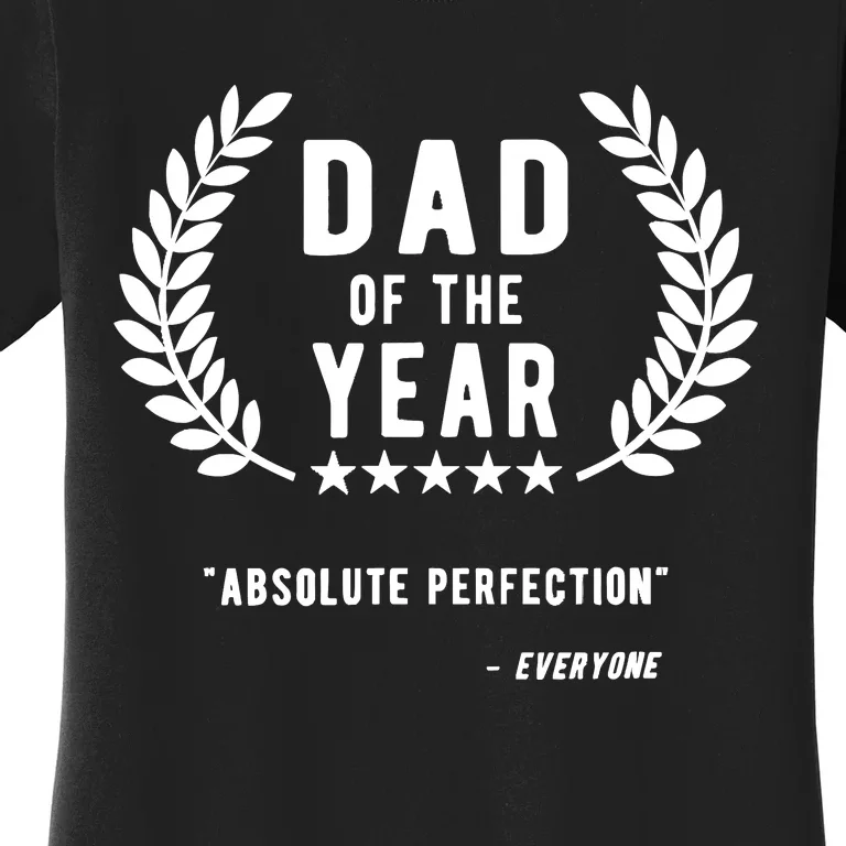 Funny Birthday Gifts For Dad Of The Year Funny Fathers Day Women's T-Shirt