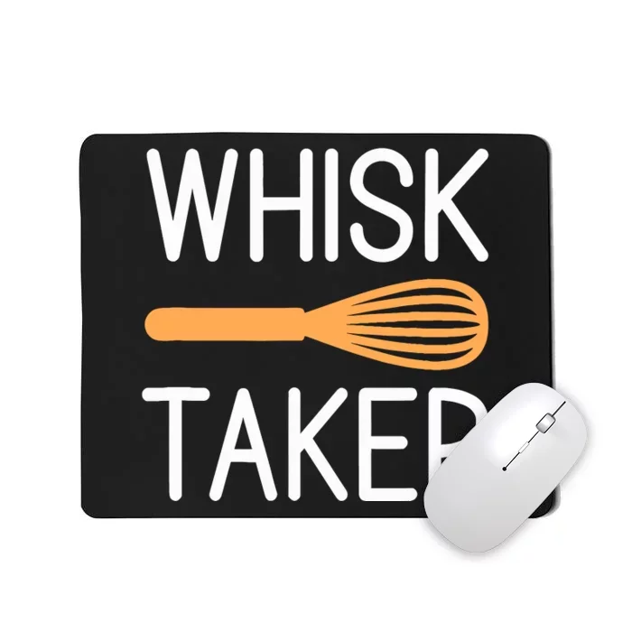 Funny Bakery Gag Baker Whisk Taker Baking Lover Pastry Chef Mousepad